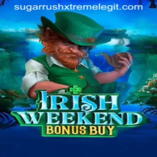 IrishWeekendBonusBuy: A Thrilling Adventure with SUGARRUSHXTREME