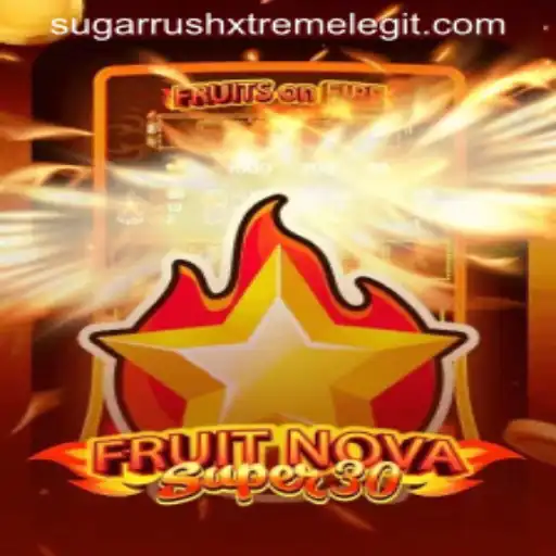 FruitrNovaSupe30: A Deep Dive into the Exciting World of SUGARRUSHXTREME
